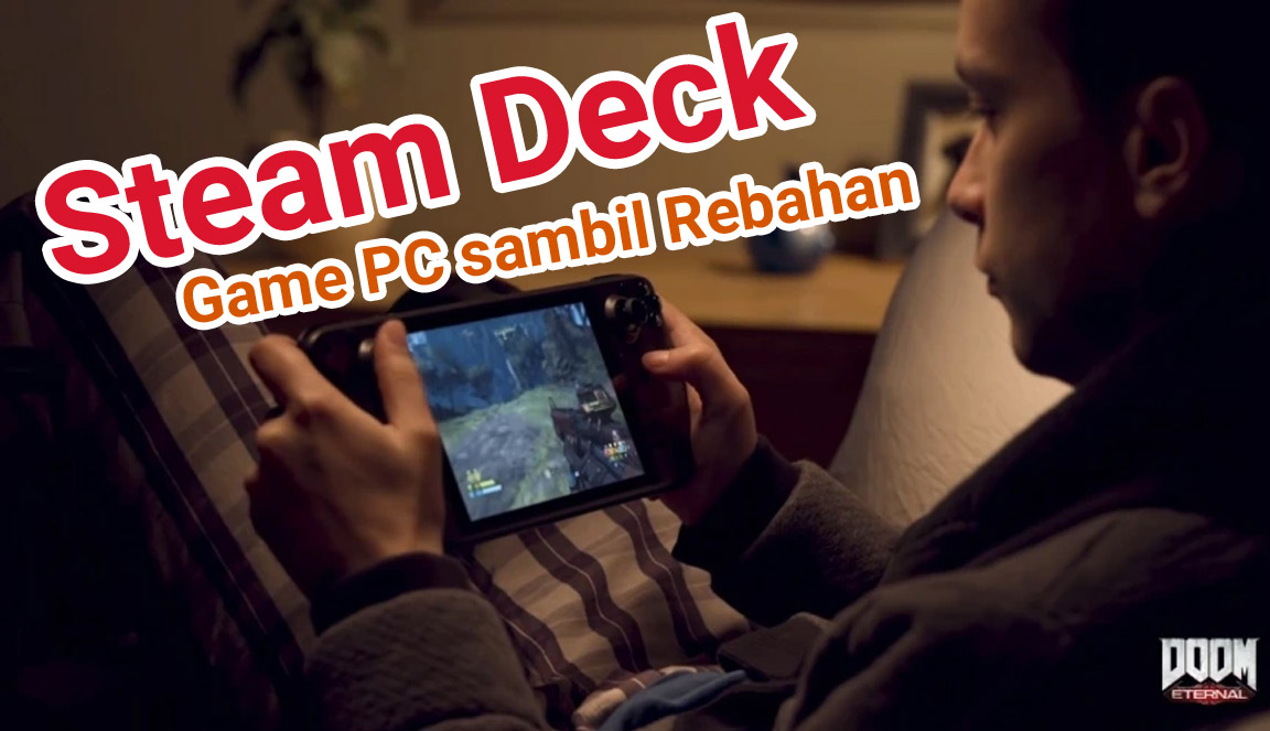 Steam Deck dirancang untuk main game PC sambil rebahan. Foto : Valve